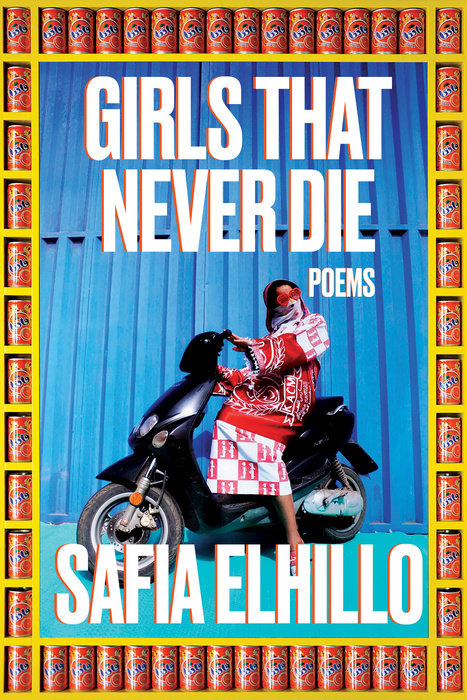 [EPUB] Girls That Never Die: Poems by Safia Elhillo