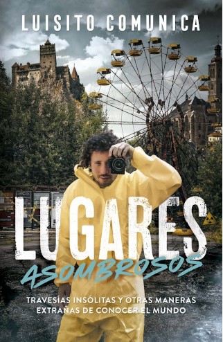 [EPUB] Lugares asombrosos by Luisito Comunica