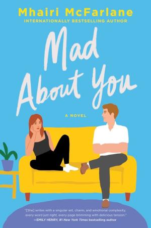 [EPUB] Mad About You by Mhairi McFarlane