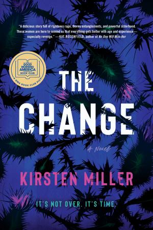 [EPUB] The Change by Kirsten Miller
