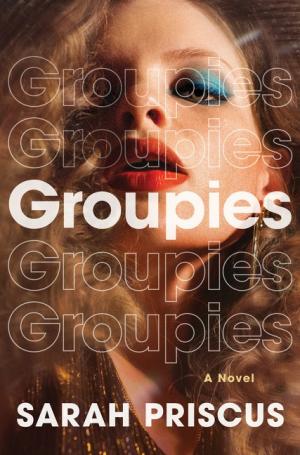 [EPUB] Groupies by Sarah Priscus