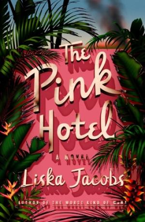 [EPUB] The Pink Hotel by Liska Jacobs