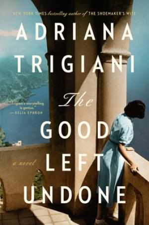 [EPUB] The Good Left Undone by Adriana Trigiani