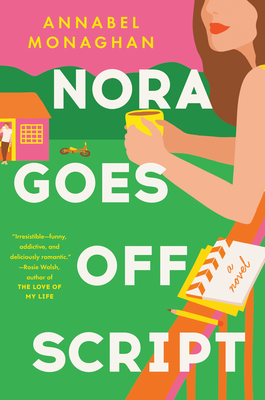 [EPUB] Nora Goes Off Script by Annabel Monaghan