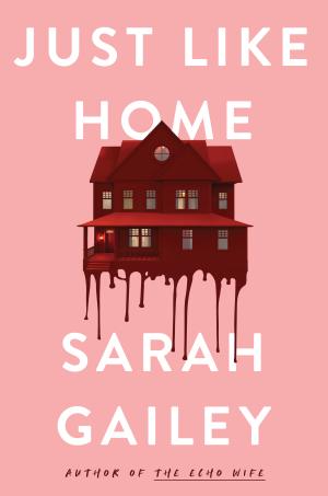 [EPUB] Just Like Home by Sarah Gailey