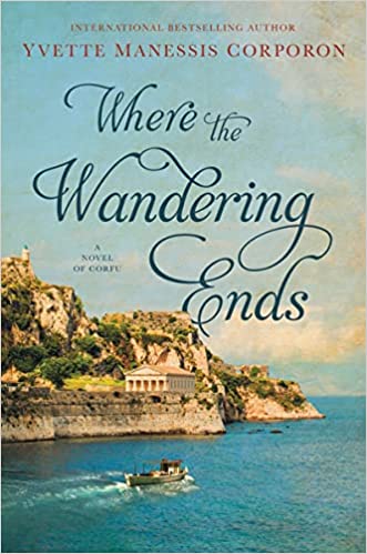 [EPUB] Where the Wandering Ends by Yvette Manessis Corporon