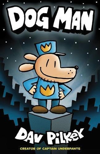 [EPUB] Dog Man #1 Dog Man by Dav Pilkey