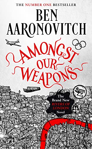 [EPUB] Rivers of London #9 Amongst Our Weapons by Ben Aaronovitch