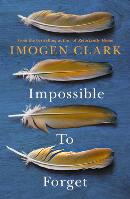 [EPUB] Impossible to Forget by Imogen Clark