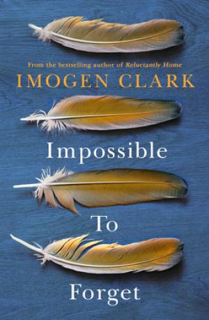 [EPUB] Impossible to Forget by Imogen Clark