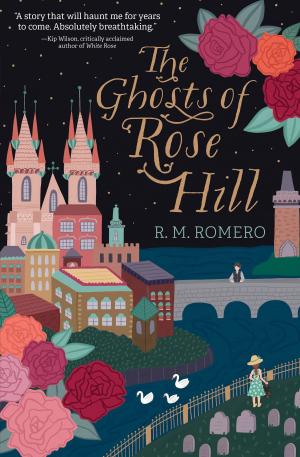 [EPUB] The Ghosts of Rose Hill by R.M. Romero