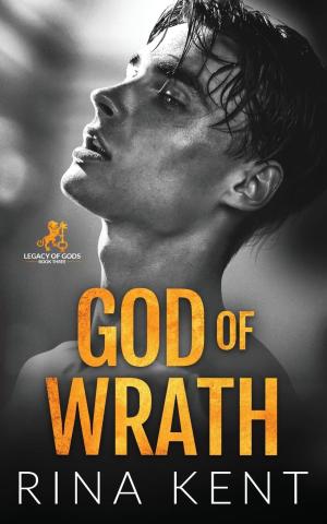 [EPUB] Legacy of Gods #3 God of Wrath by Rina Kent