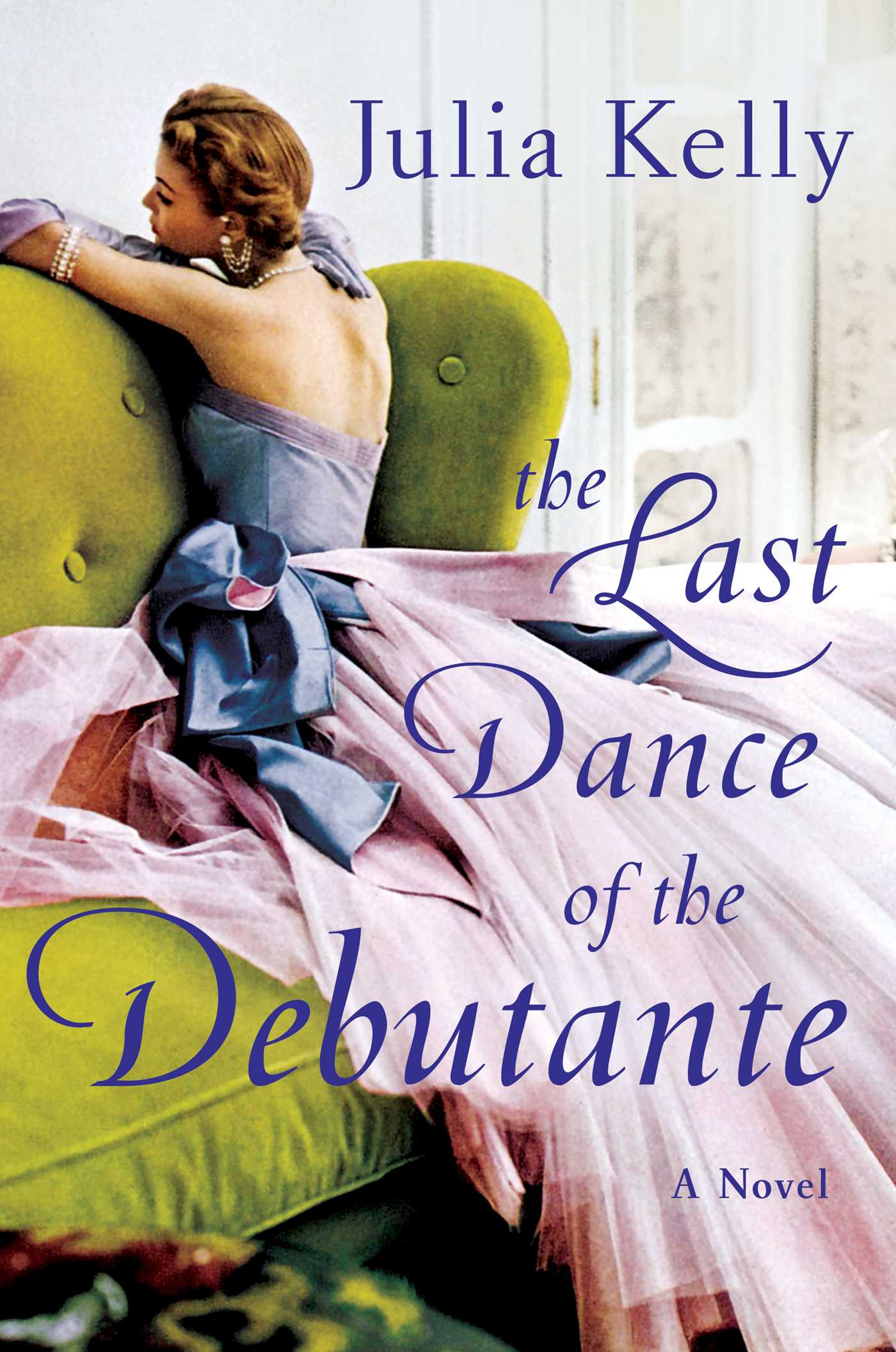 [EPUB] The Last Dance of the Debutante by Julia Kelly