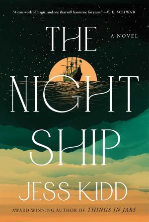 [EPUB] The Night Ship by Jess Kidd