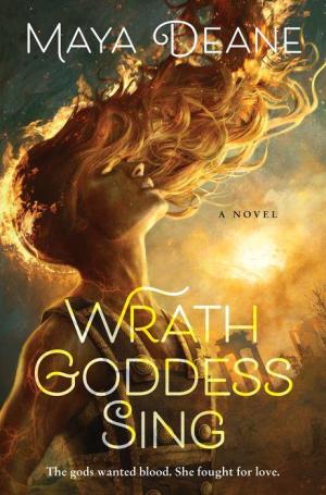 [EPUB] Wrath Goddess Sing by Maya Deane