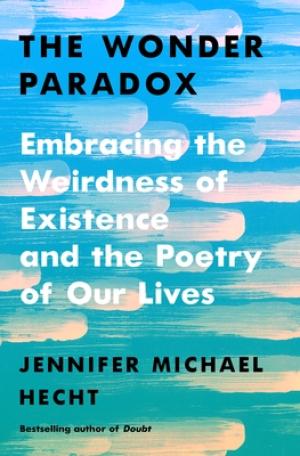 [EPUB] The Wonder Paradox by Jennifer Michael Hecht