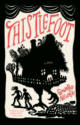 [EPUB] Thistlefoot by GennaRose Nethercott