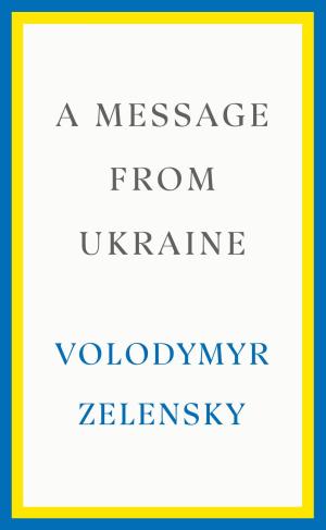 [EPUB] A Message from Ukraine by Volodymyr Zelensky