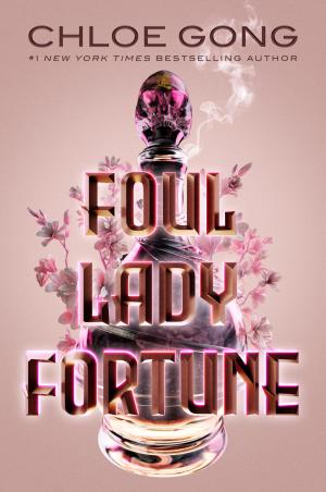 [EPUB] Foul Lady Fortune #1 Foul Lady Fortune by Chloe Gong