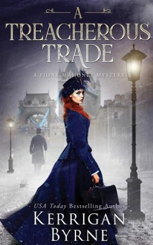 [EPUB] The Fiona Mahoney Mysteries #2 A Treacherous Trade by Kerrigan Byrne