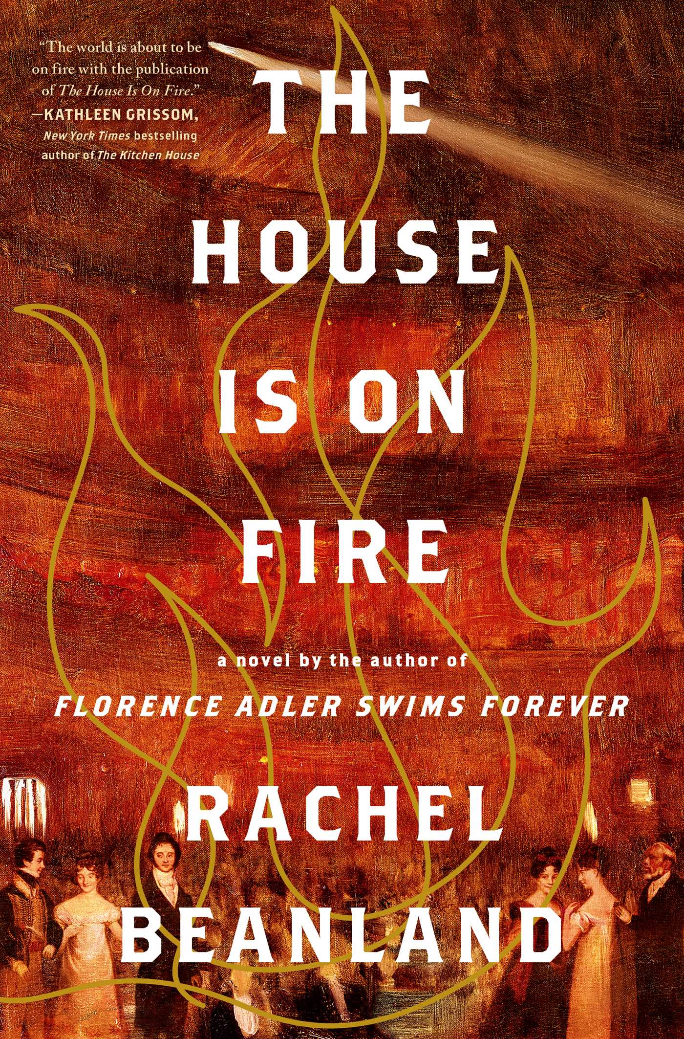 [EPUB] The House Is on Fire by Rachel Beanland