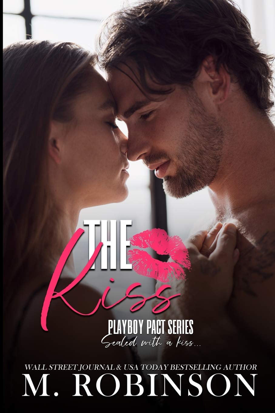 [EPUB] Playboy Pact #1 The Kiss by M. Robinson