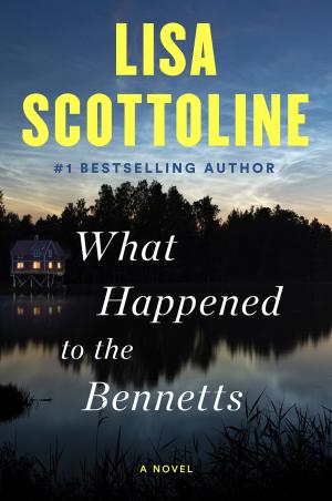 [EPUB] What Happened to the Bennetts by Lisa Scottoline