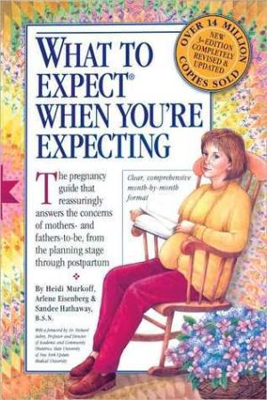 [EPUB] What to Expect What to Expect When You're Expecting by Heidi Murkoff