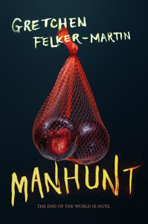 [EPUB] Manhunt by Gretchen Felker-Martin