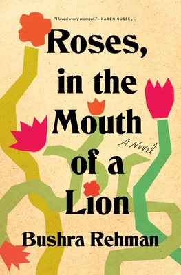 [EPUB] Roses, in the Mouth of a Lion by Bushra Rehman