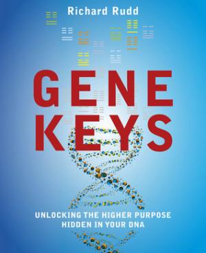 [EPUB] The Gene Keys: Embracing Your Higher Purpose by Richard Rudd