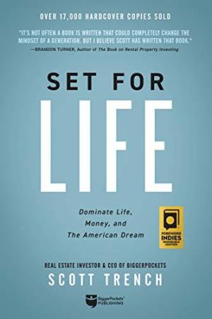 [EPUB] Set for Life: Dominate Life, Money, and the American Dream by Scott Trench