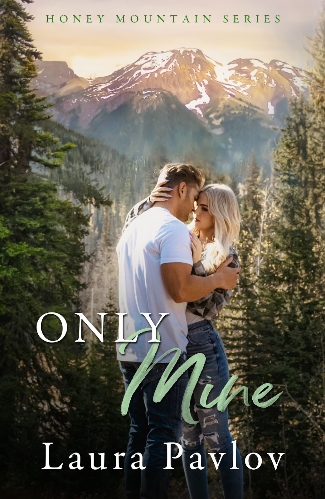 [EPUB] Honey Mountain #5 Only Mine by Laura Pavlov