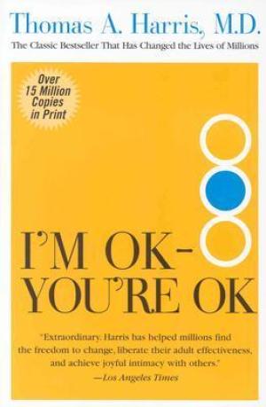 [EPUB] I'm OK - You're OK by Thomas A. Harris