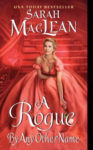 [EPUB] The Rules of Scoundrels #1 A Rogue by Any Other Name by Sarah MacLean