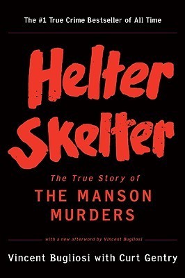 [EPUB] Helter Skelter: The True Story of the Manson Murders