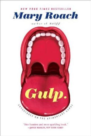 [EPUB] Gulp: Adventures on the Alimentary Canal by Mary Roach