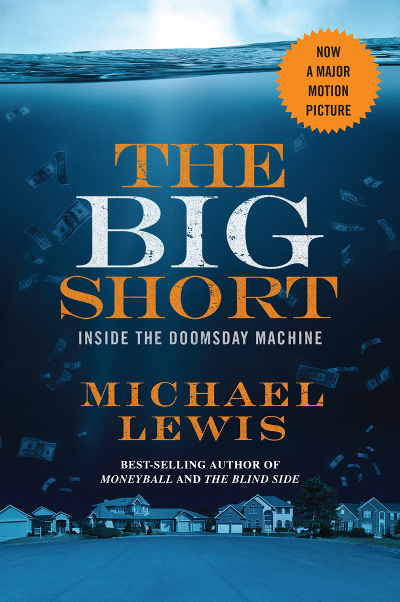 [EPUB] The Big Short: Inside the Doomsday Machine by Michael Lewis