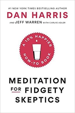 [EPUB] Meditation for Fidgety Skeptics: A 10% Happier How-To Book