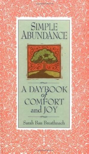 [EPUB] Simple Abundance: A Daybook of Comfort of Joy