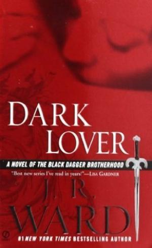 [EPUB] Black Dagger Brotherhood #1 Dark Lover by J.R. Ward