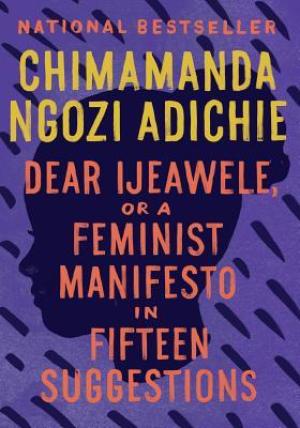 [EPUB] Dear Ijeawele, or A Feminist Manifesto in Fifteen Suggestions