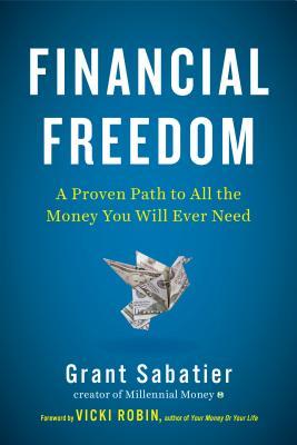 [EPUB] Financial Freedom: A Proven Path to All the Money You Will Ever Need