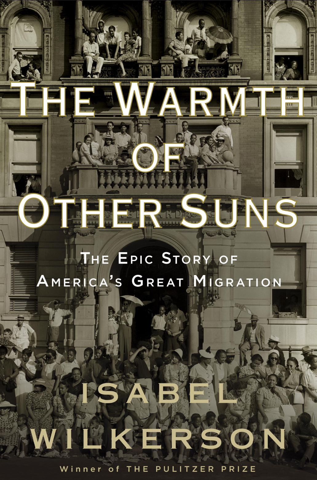 [EPUB] The Warmth of Other Suns: The Epic Story of America's Great Migration