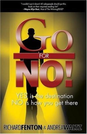 [EPUB] Go for No! Yes is the Destination, No is How You Get There