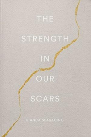 [EPUB] The Strength In Our Scars by Bianca Sparacino