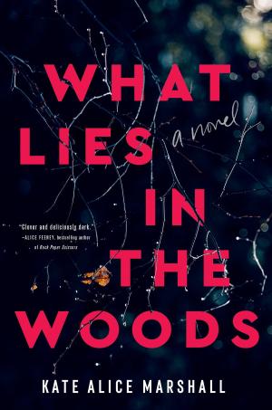 [EPUB] What Lies in the Woods by Kate Alice Marshall