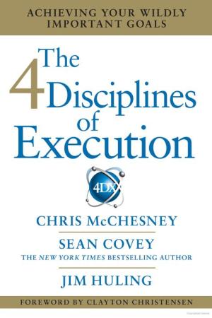 [EPUB] The 4 Disciplines of Execution: Achieving Your Wildly Important Goals