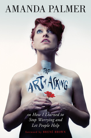 [EPUB] The Art of Asking by Amanda Palmer