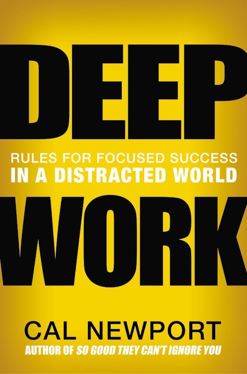 [EPUB] Deep Work: Rules for Focused Success in a Distracted World by Cal Newport